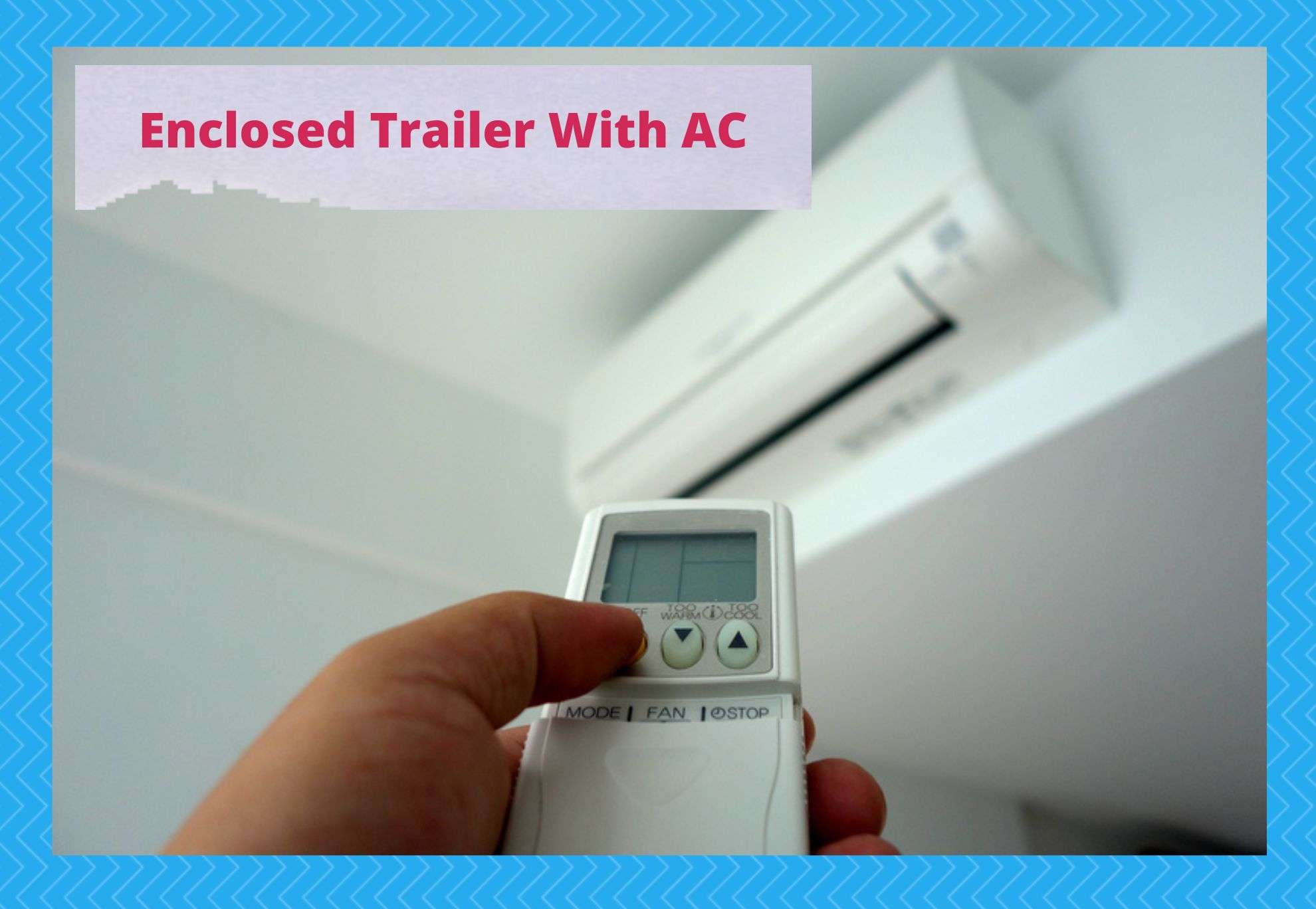 enclosed trailer with ac