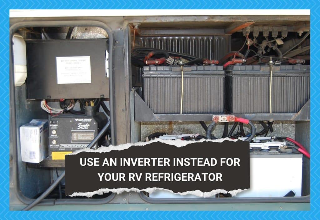 Running Your RV Fridge on an Inverter Instead Camper Upgrade
