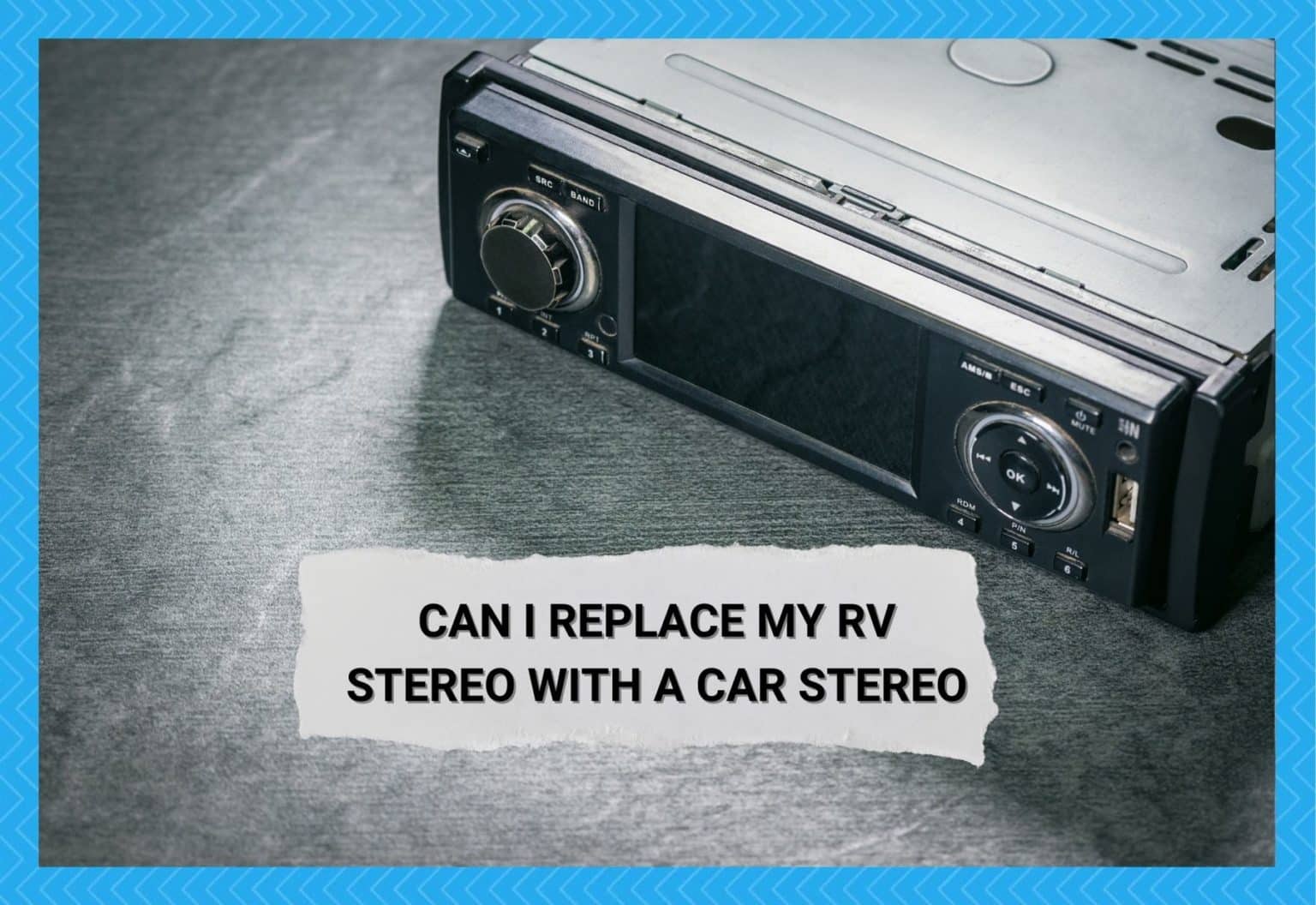 Can I Replace My RV Stereo With A Car Stereo? Camper Upgrade