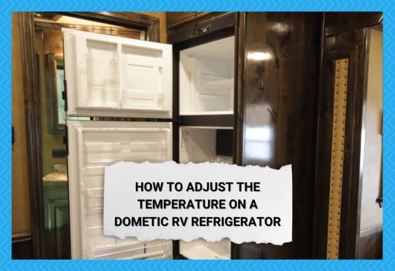 How to Adjust the Temperature on a Dometic RV Refrigerator Camper Upgrade