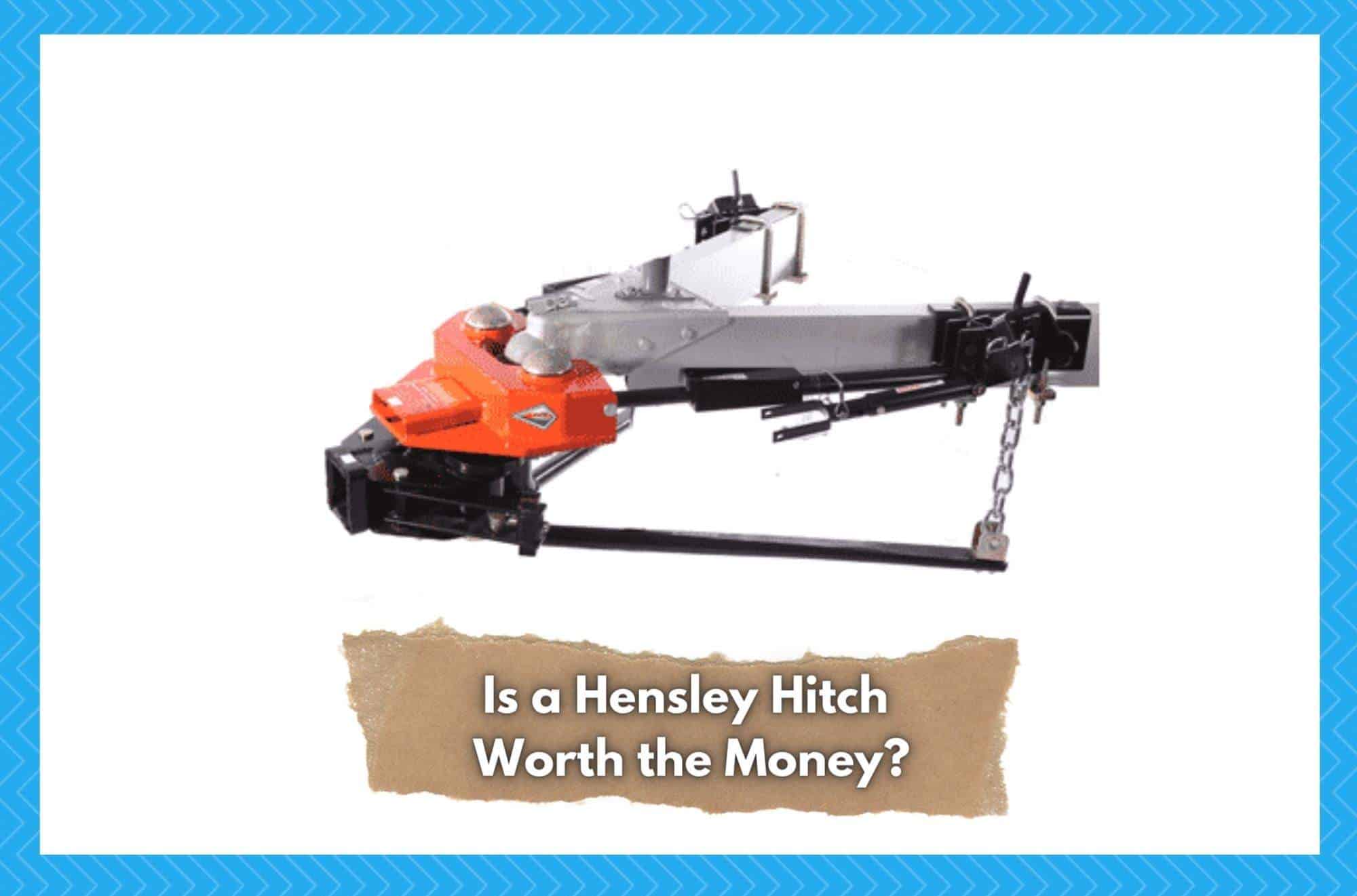 Is a Hensley Hitch Worth the Money?