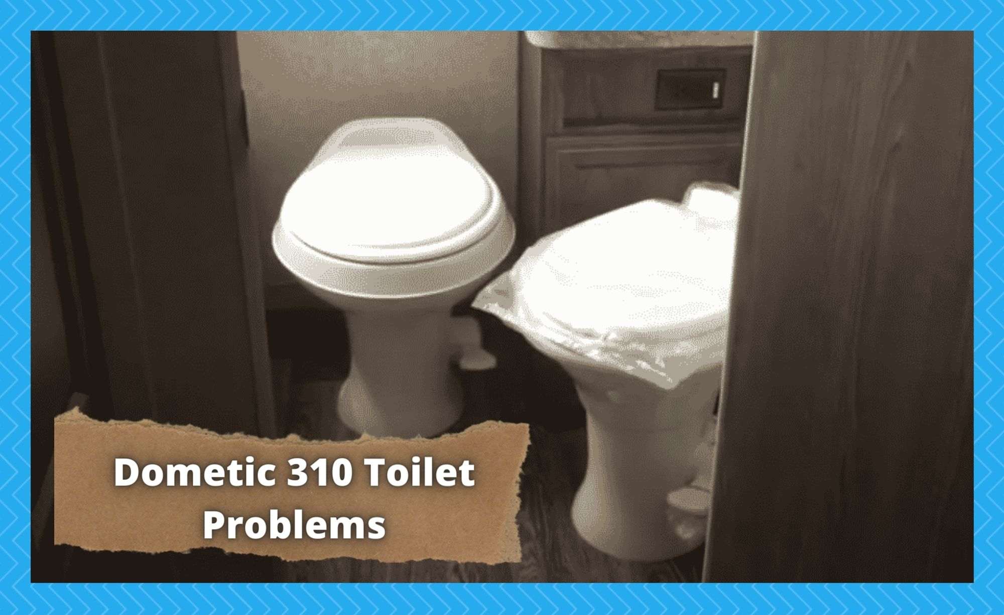 dometic 310 toilet problems
