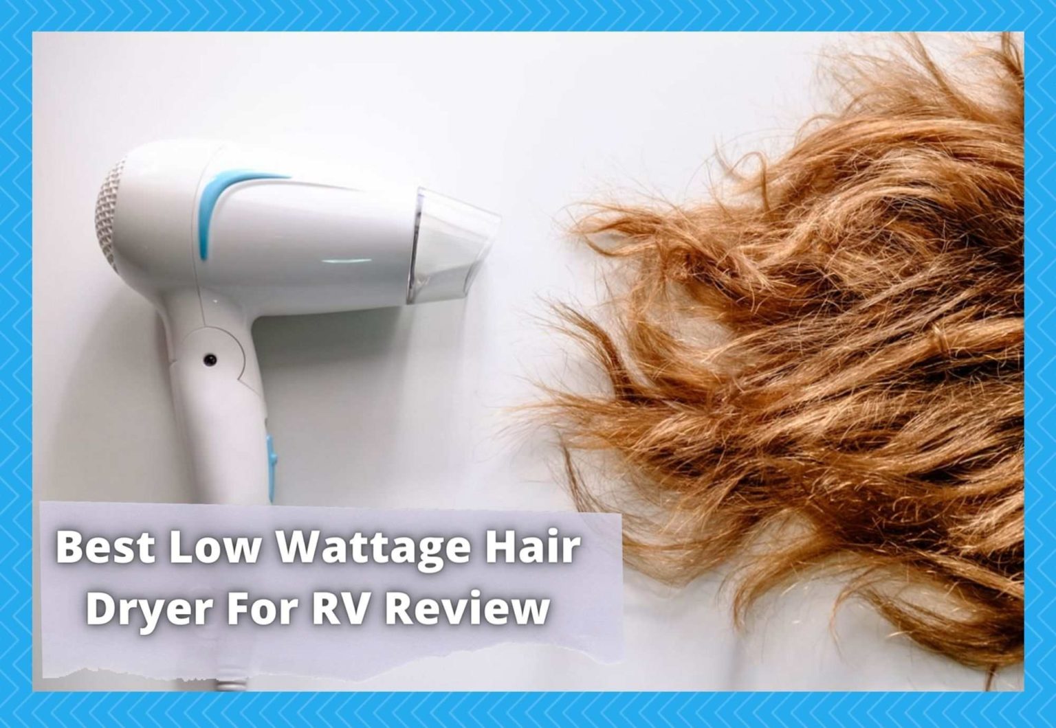 3 Best Low Wattage Hair Dryer For RV Review 2022 Camper Upgrade