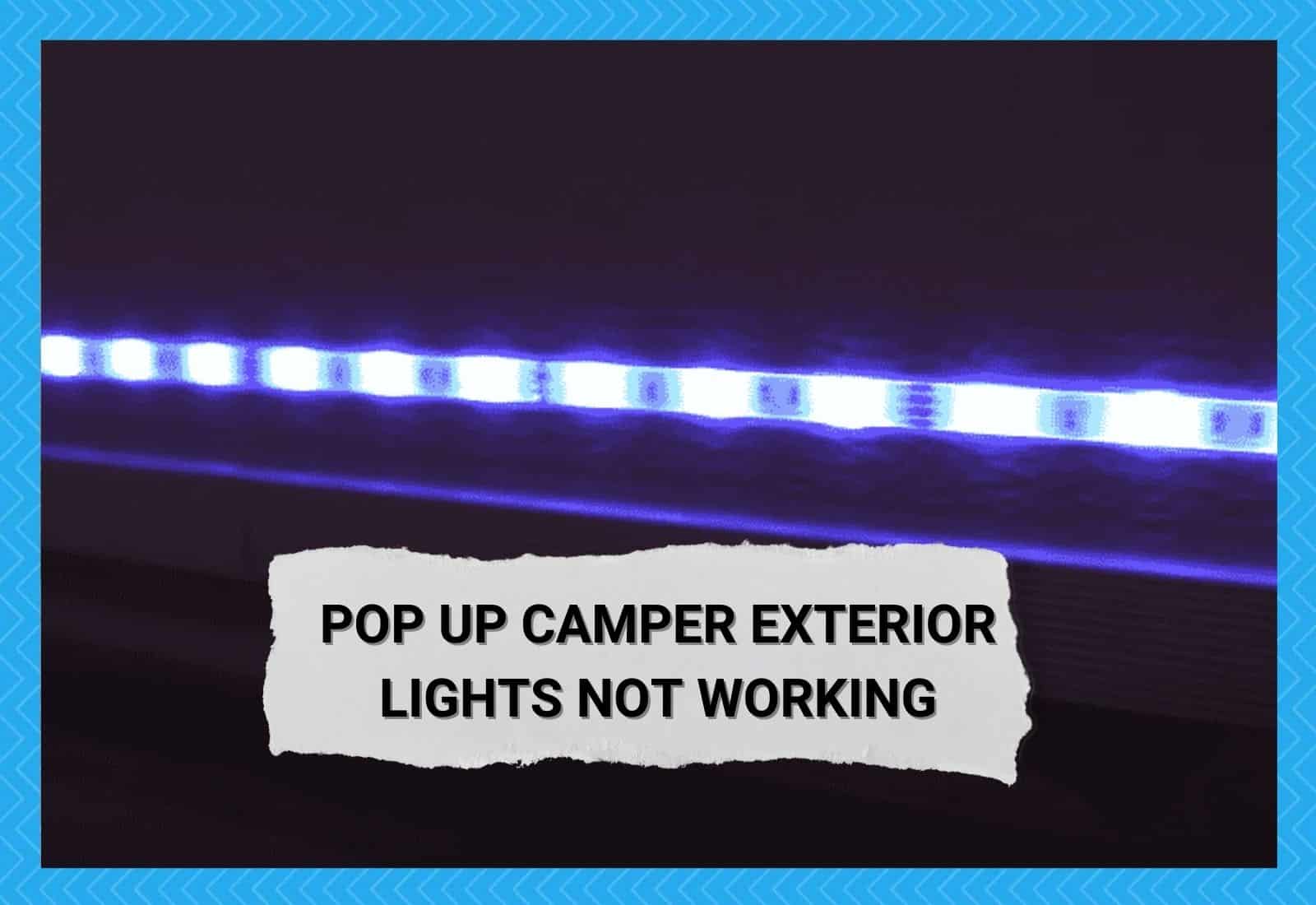 Pop-Up Camper Exterior Lights Not Working