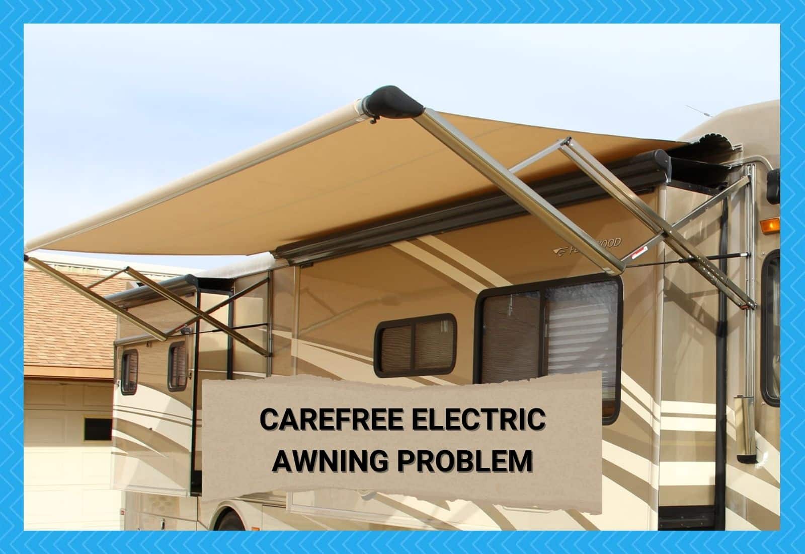 Carefree Electric Awning Problem