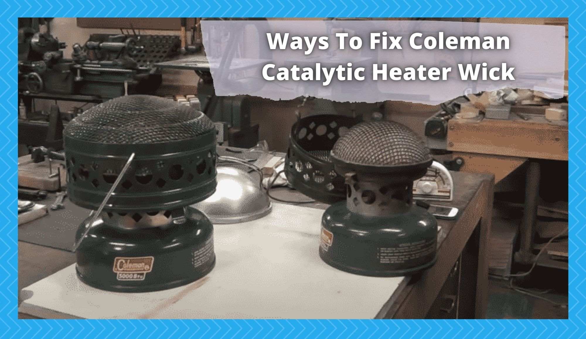 coleman catalytic heater wick fix