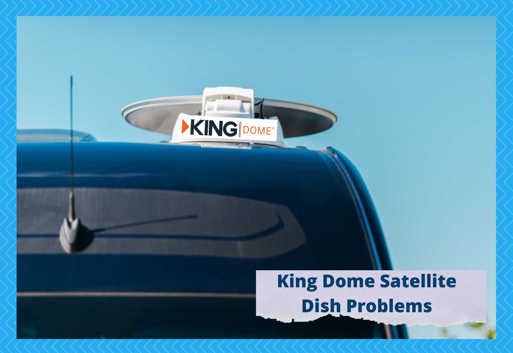 king dome satellite dish problems