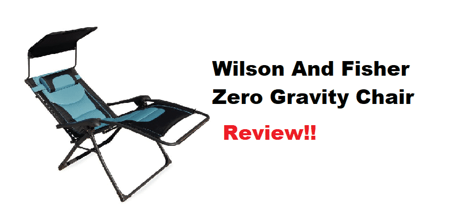 wilson and fisher zero gravity chair review