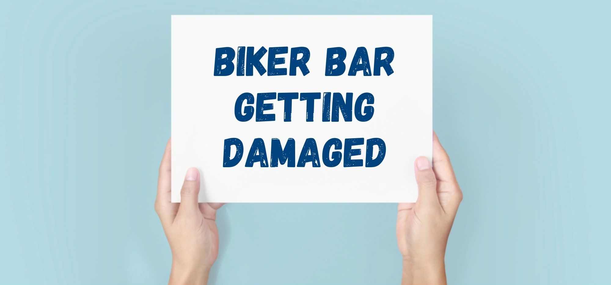 Biker Bar Getting Damaged