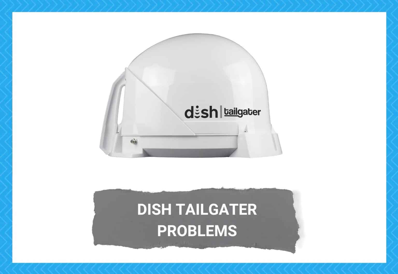 5 Common Dish Tailgater Problems (Troubleshooting) Camper Upgrade