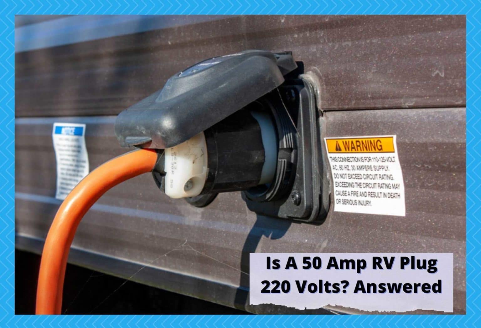 Is A 50 Amp RV Plug 220 Volts? Answered Camper Upgrade