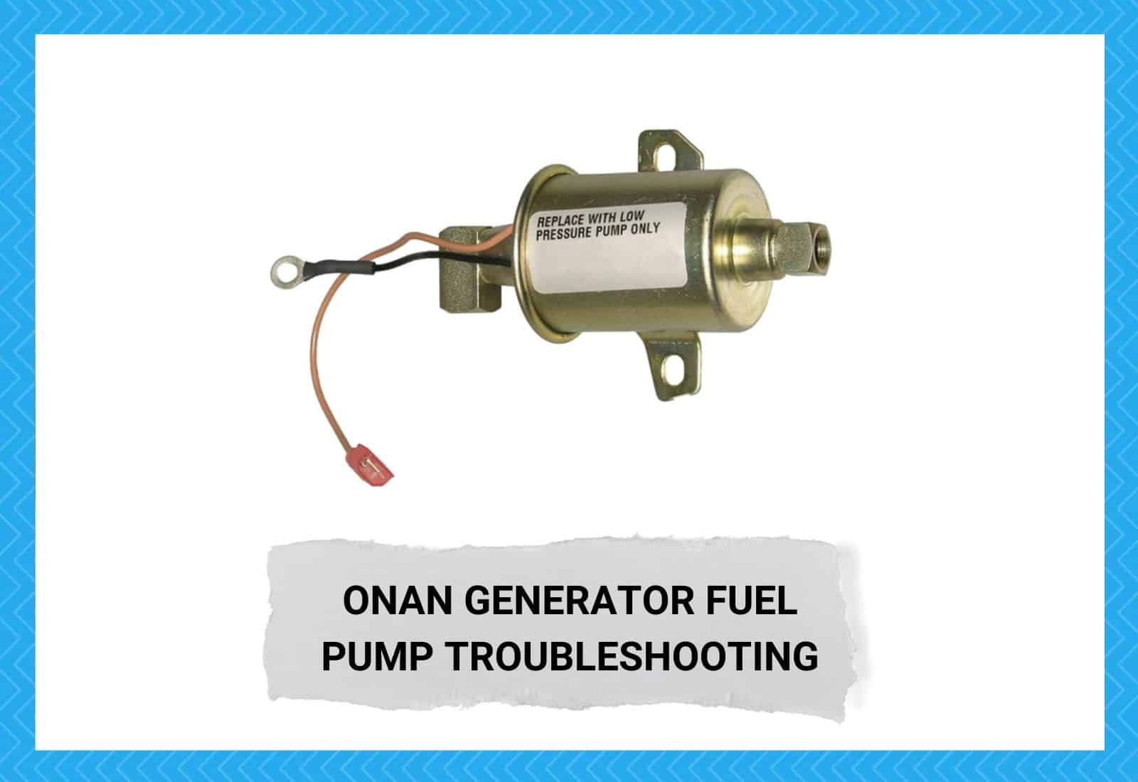 Onan Generator Fuel Pump Troubleshooting