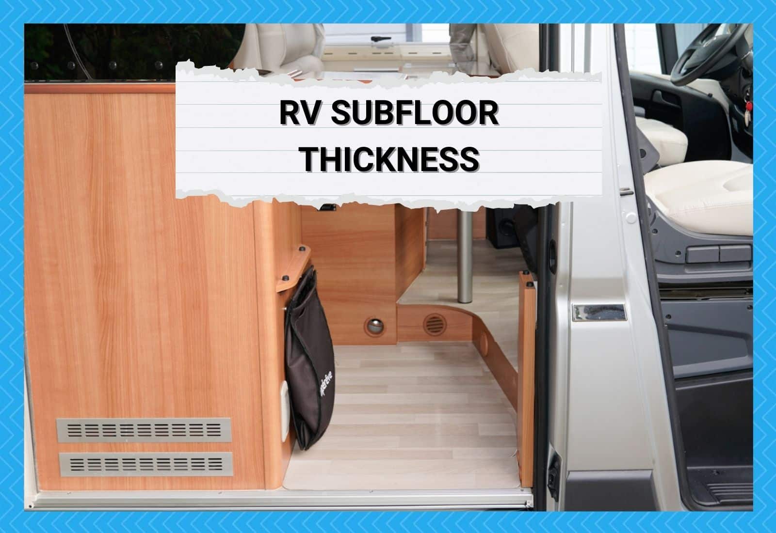 RV Subfloor Thickness