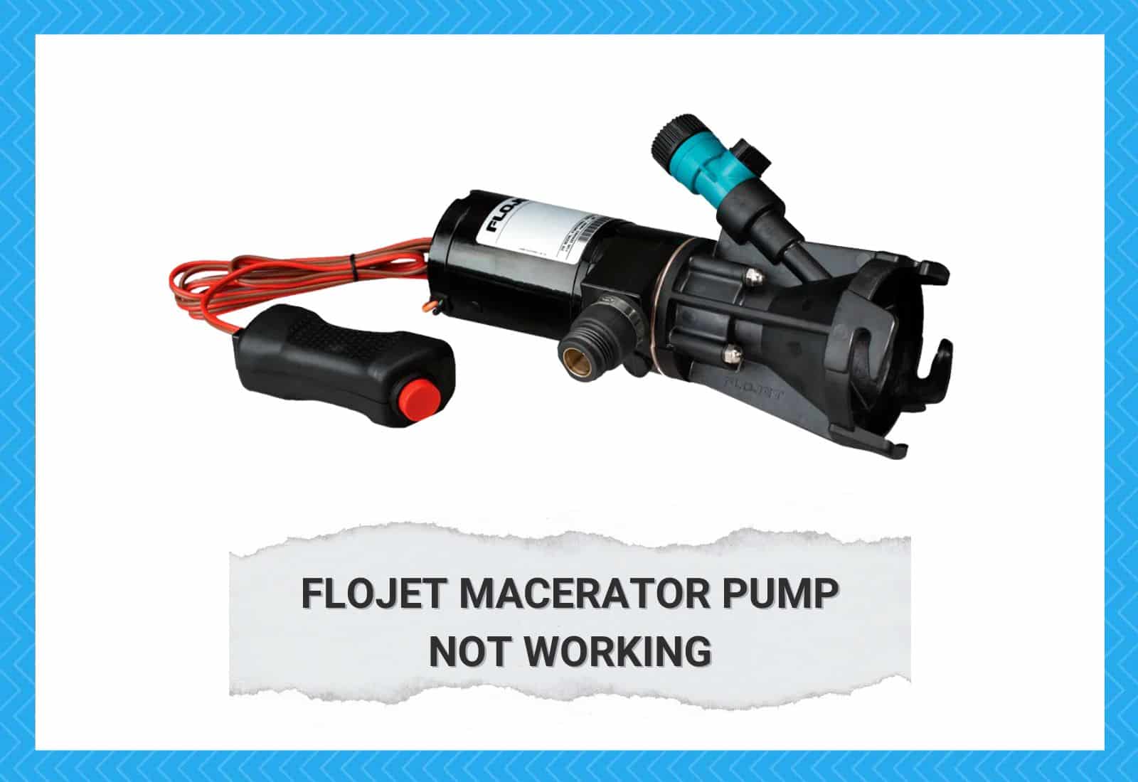 Flojet Macerator Pump Not Working