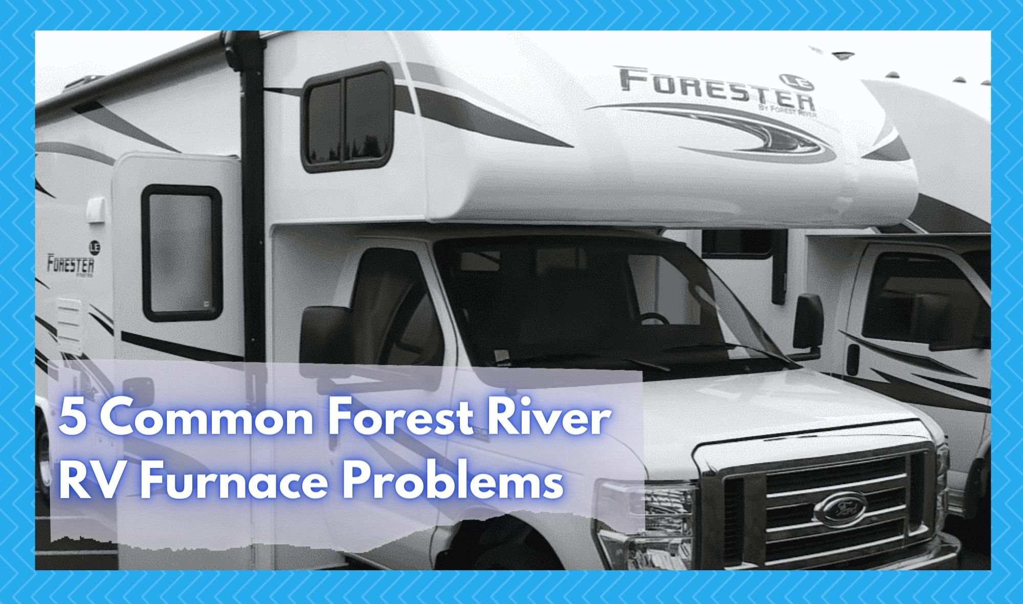 forest river rv furnace problems