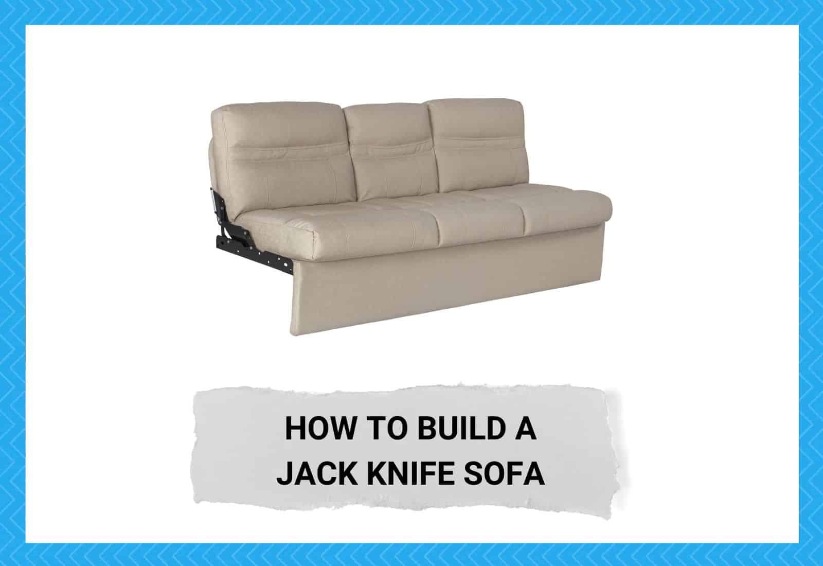 How to Build A Jack Knife Sofa
