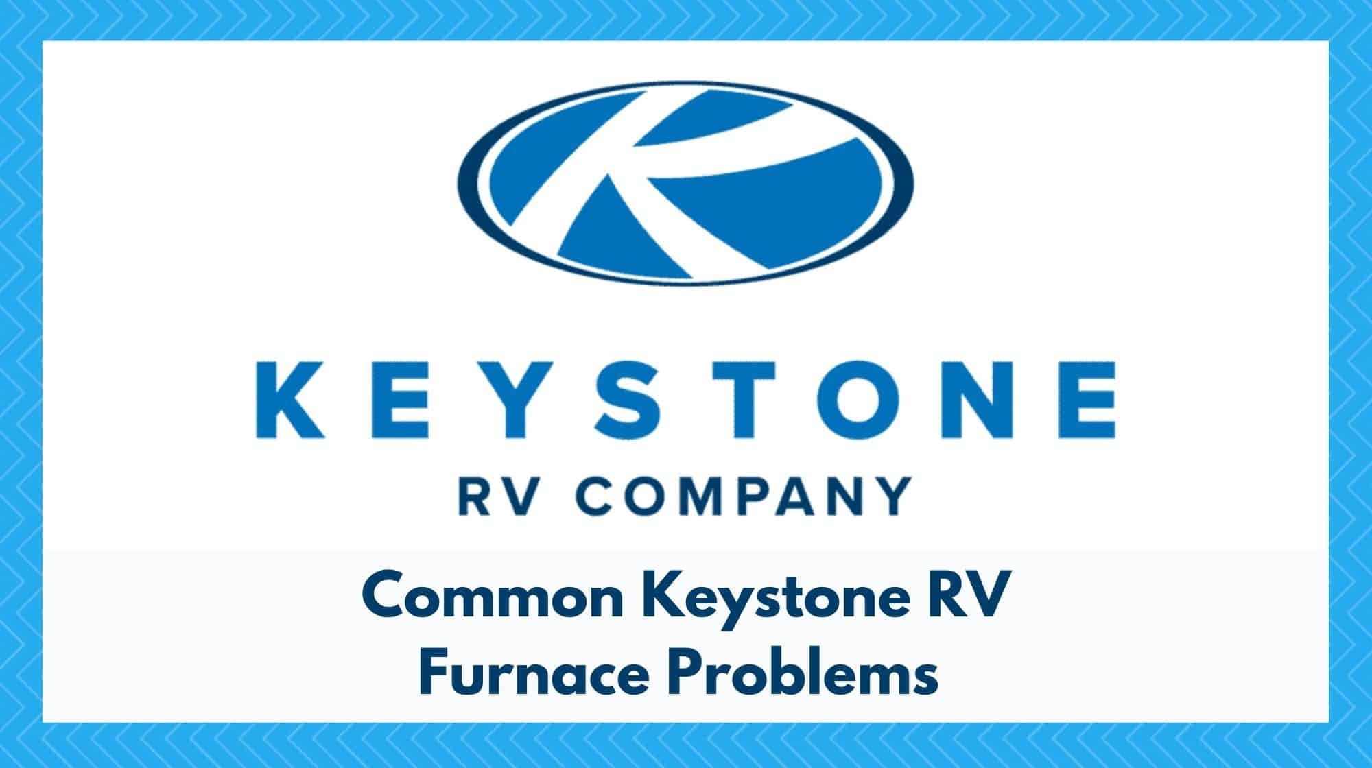 keystone rv furnace problems
