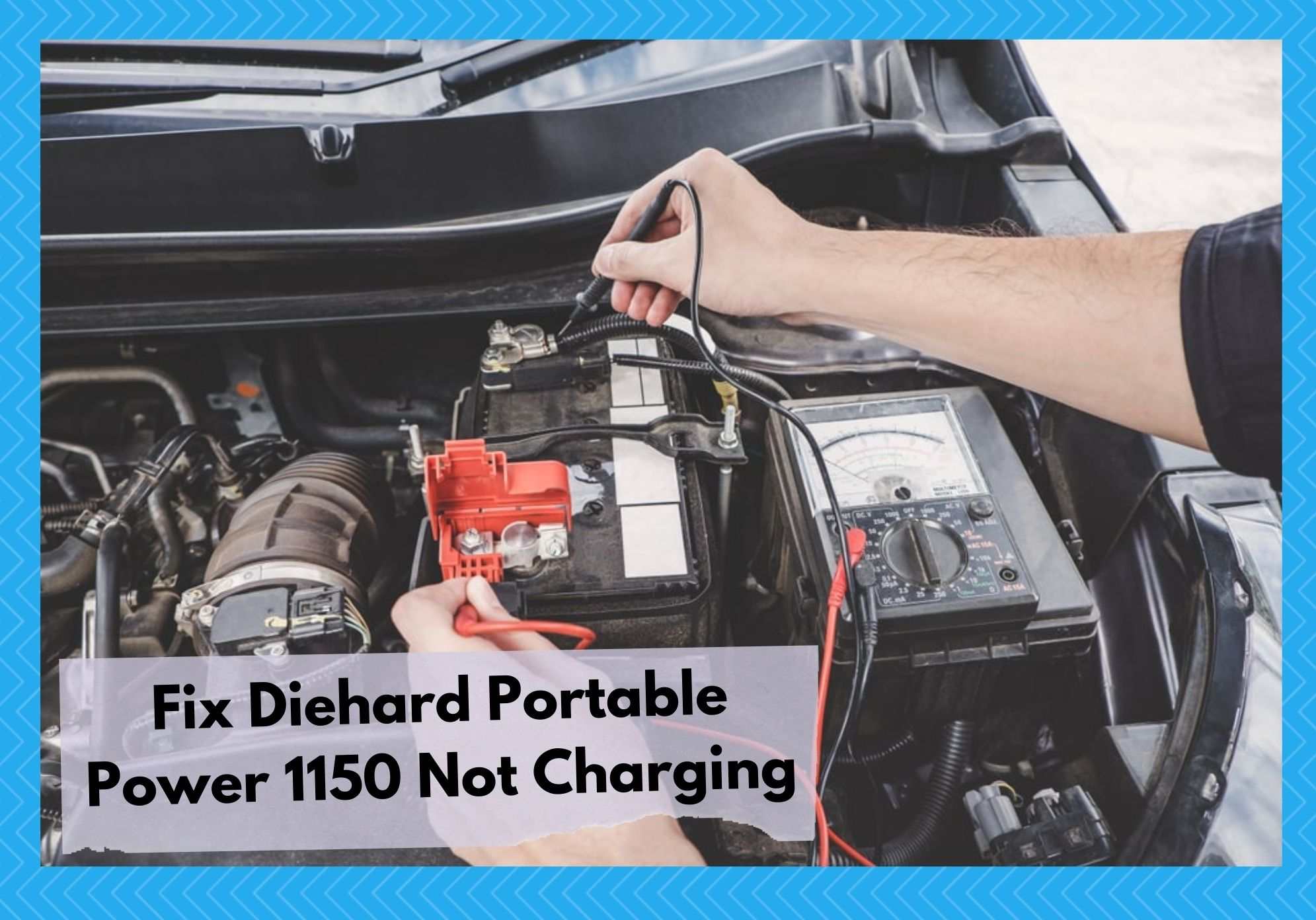 diehard portable power 1150 not charging