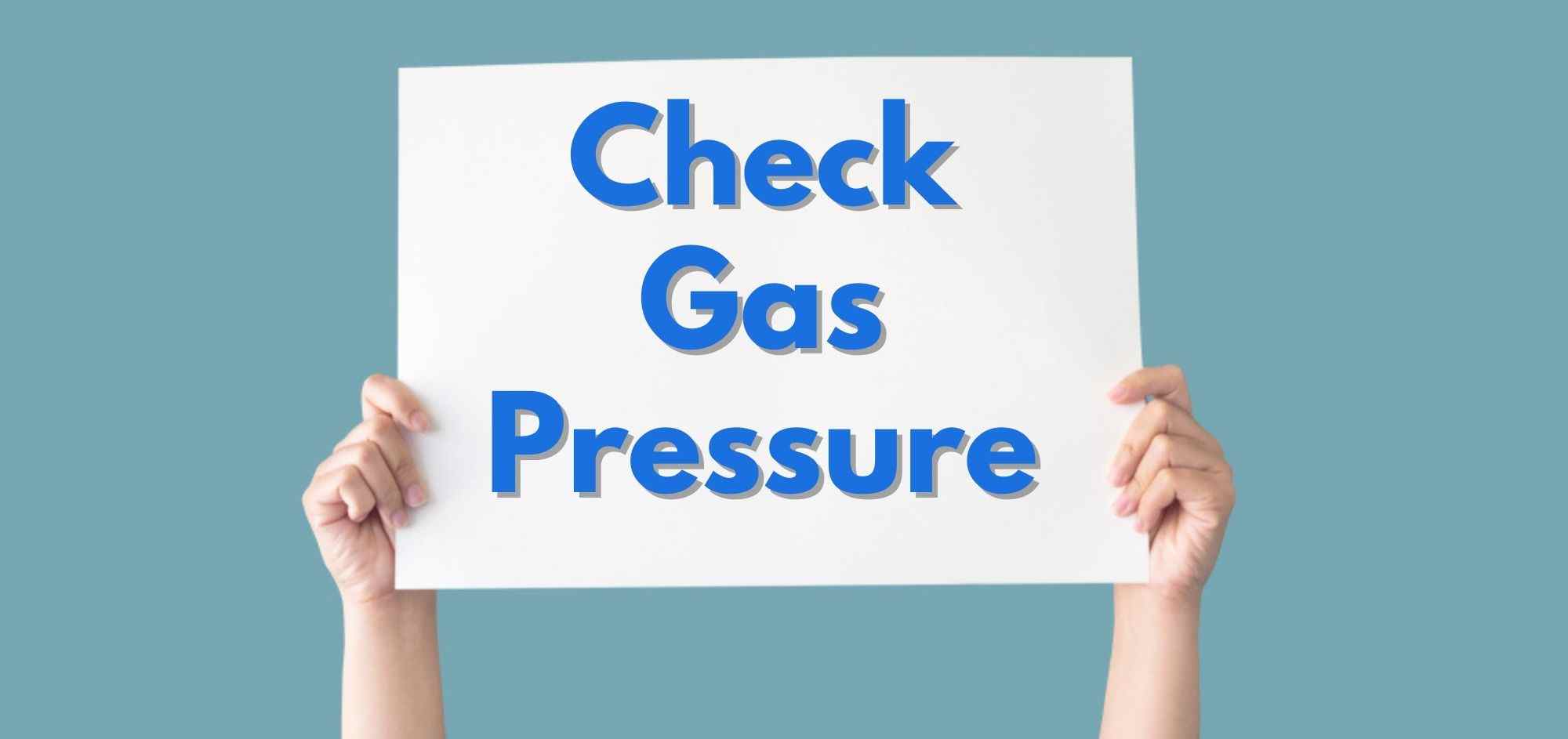 Check Gas Pressure