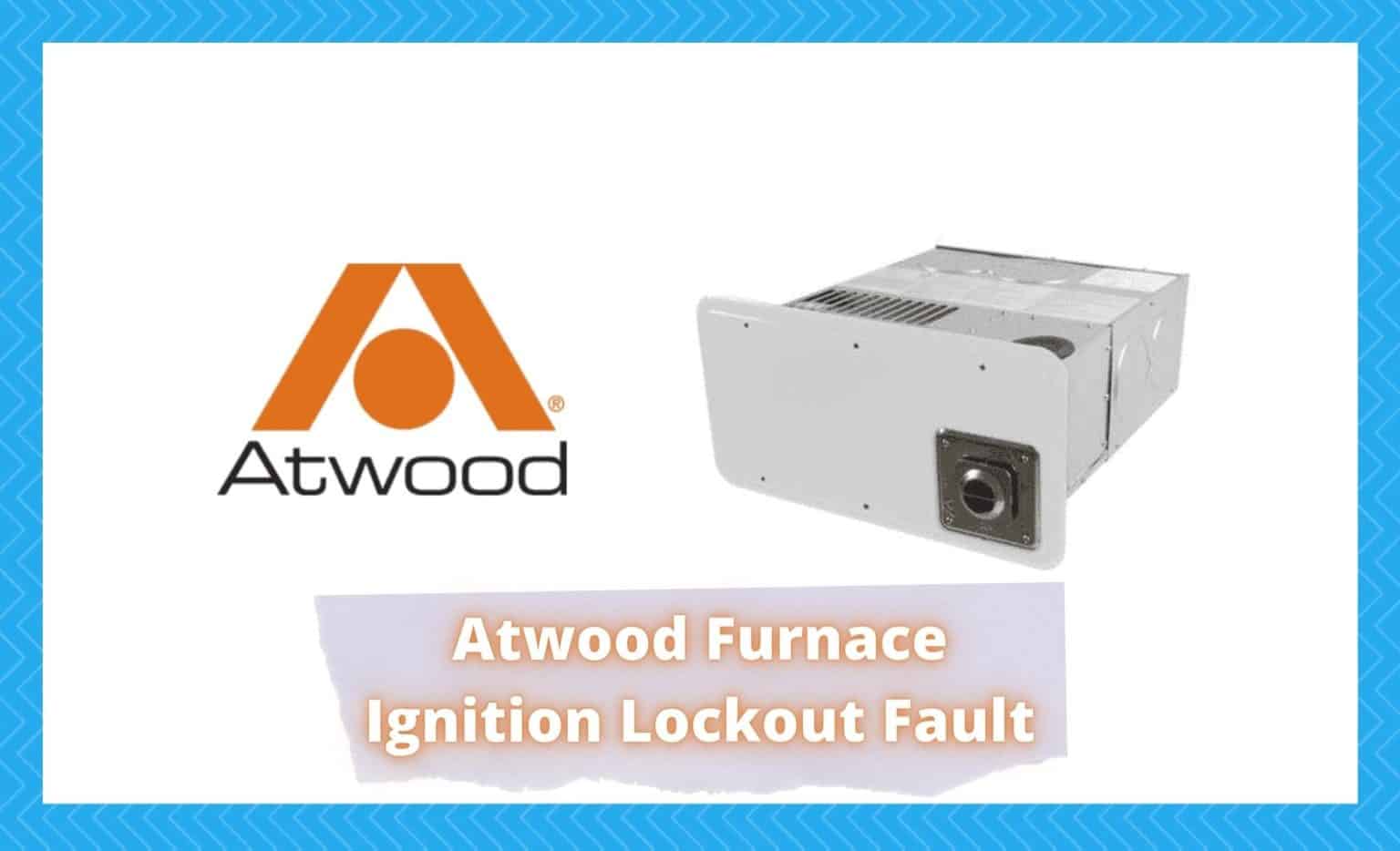 4 Ways To Fix Atwood Furnace Ignition Lockout Fault Camper Upgrade