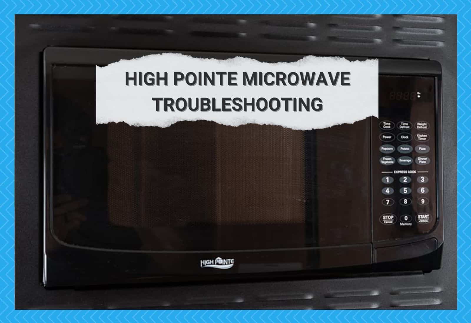 High Pointe Microwave Troubleshooting