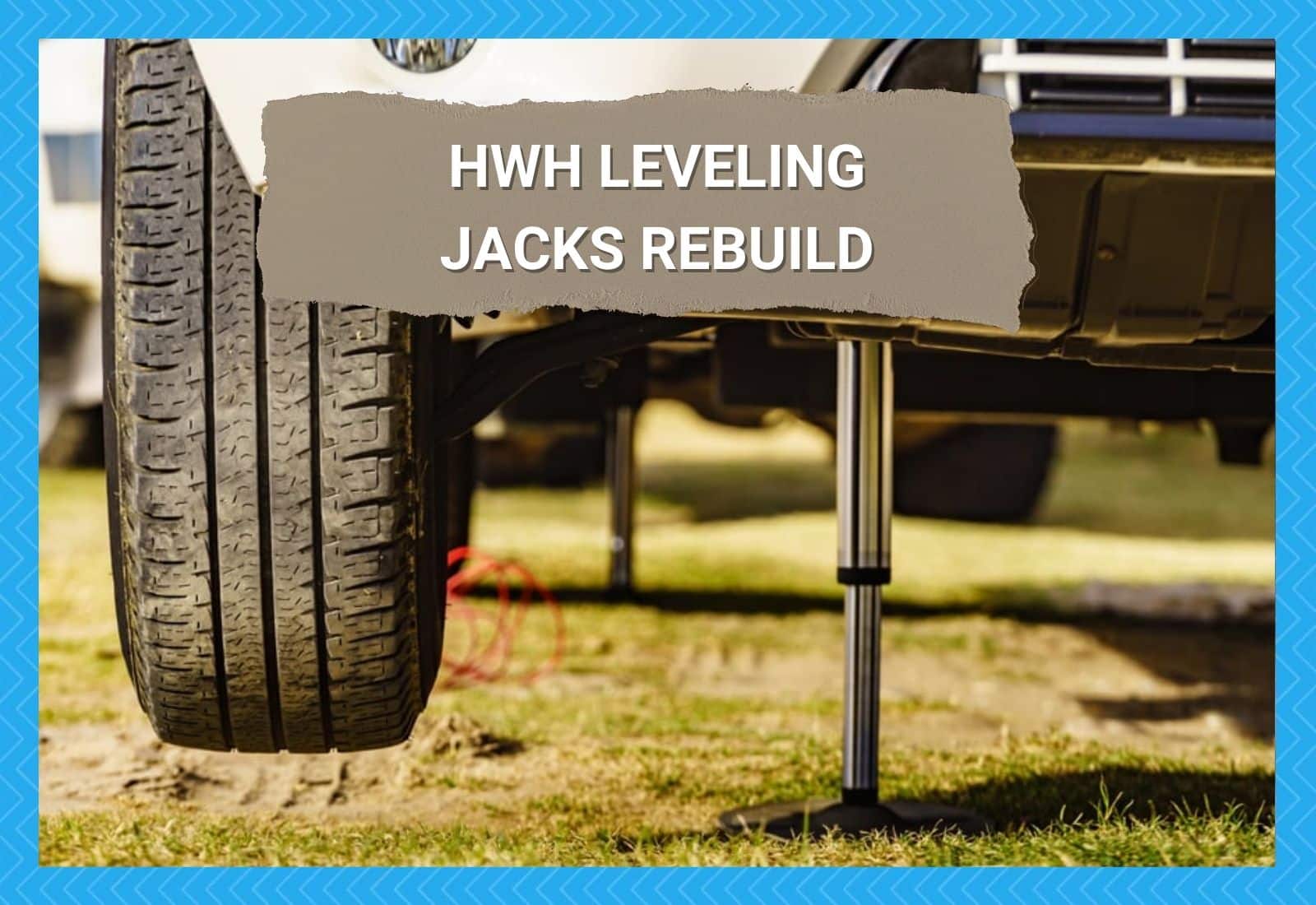 HWH Leveling Jacks Rebuild