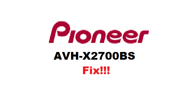 pioneer avh-x2700bs problems