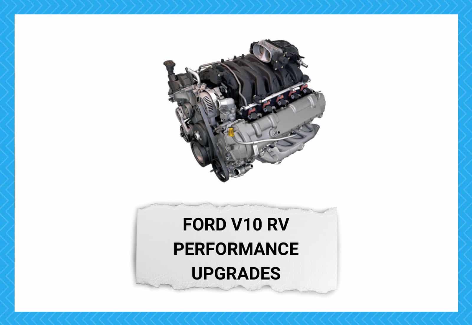 Ford V10 RV Performance Upgrades