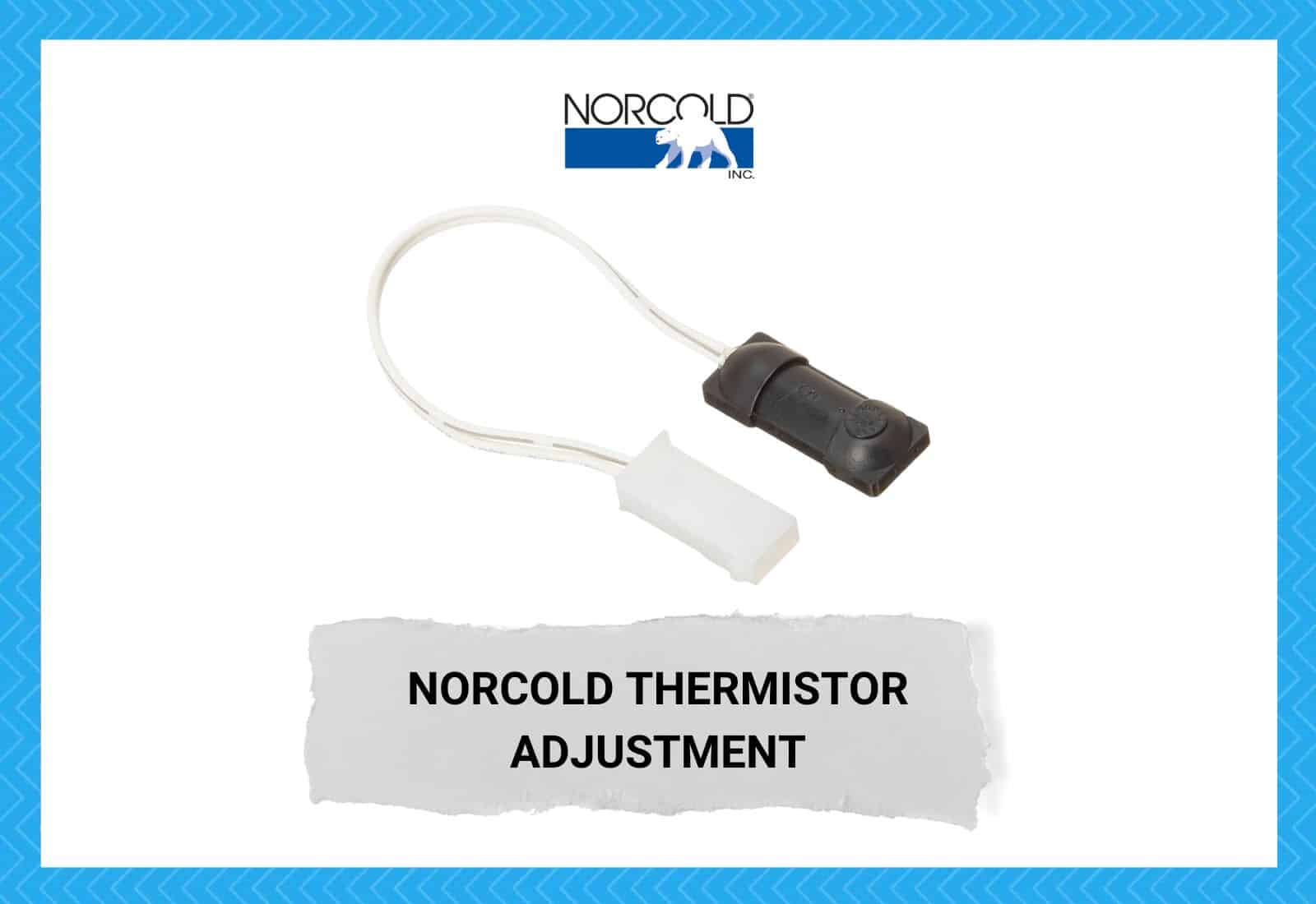 Norcold Thermistor Adjustment