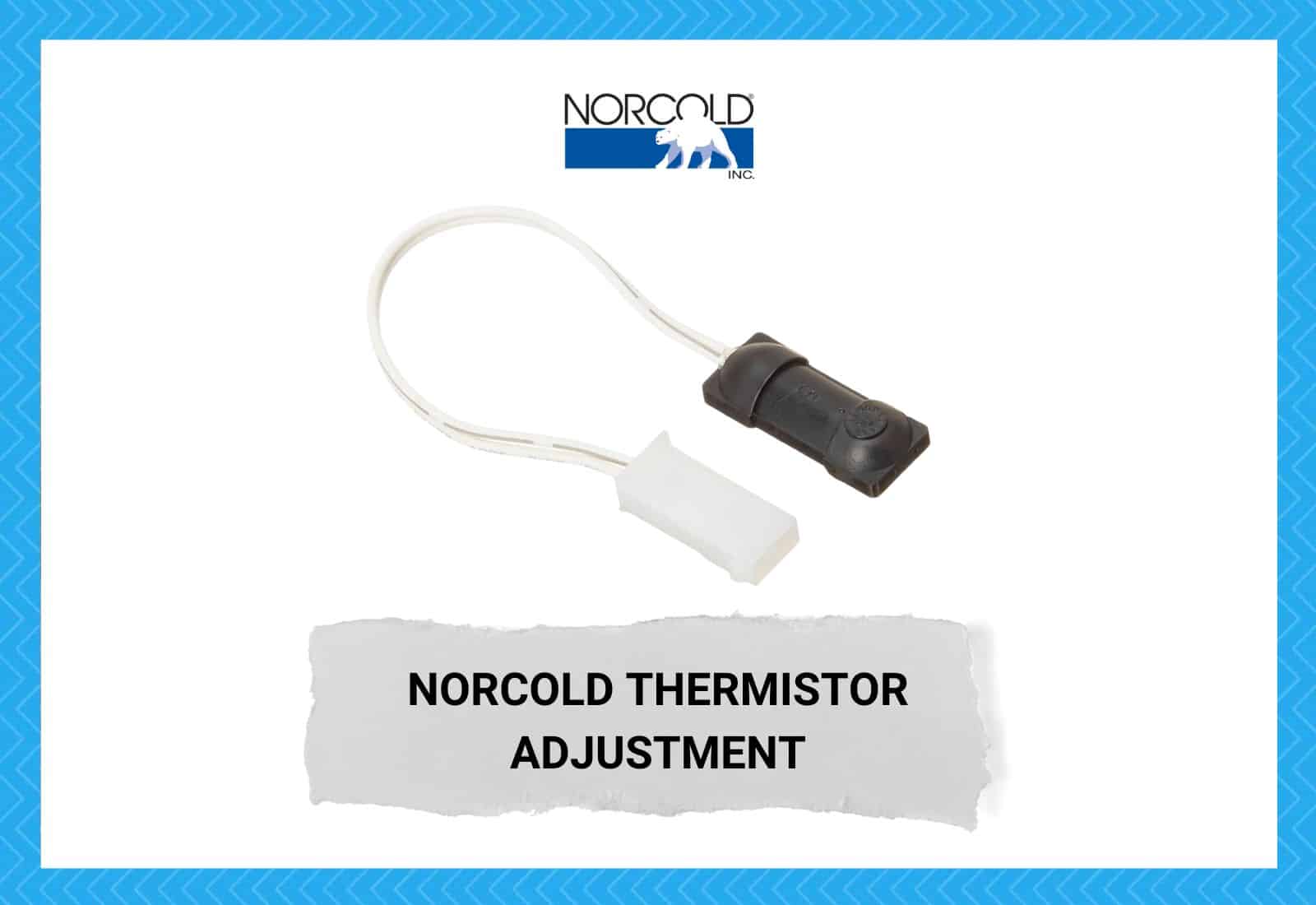 https://www.camperupgrade.com/wp-content/uploads/2021/09/norcold_thermistor-adjustment.jpg