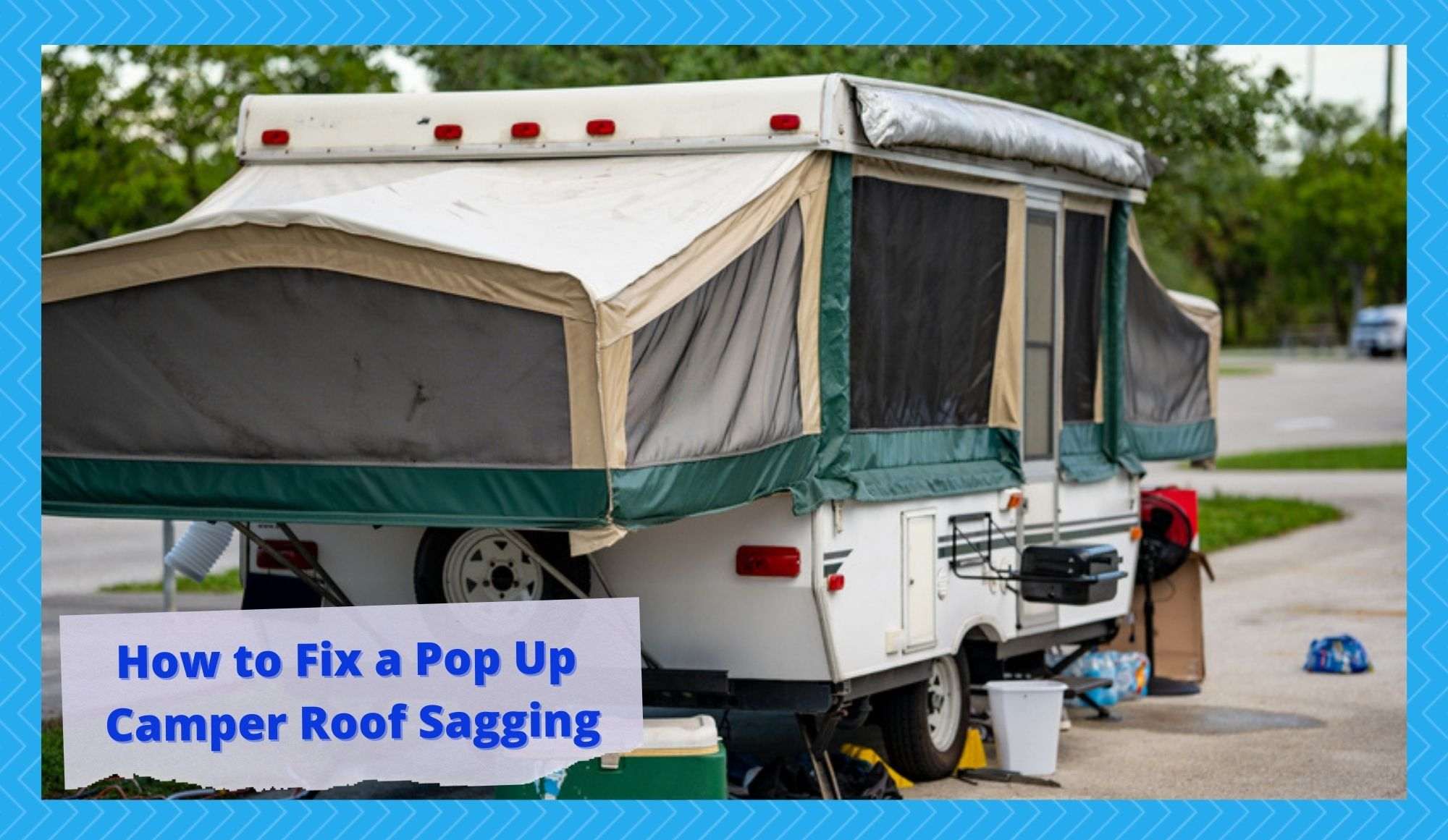 pop up camper roof sagging