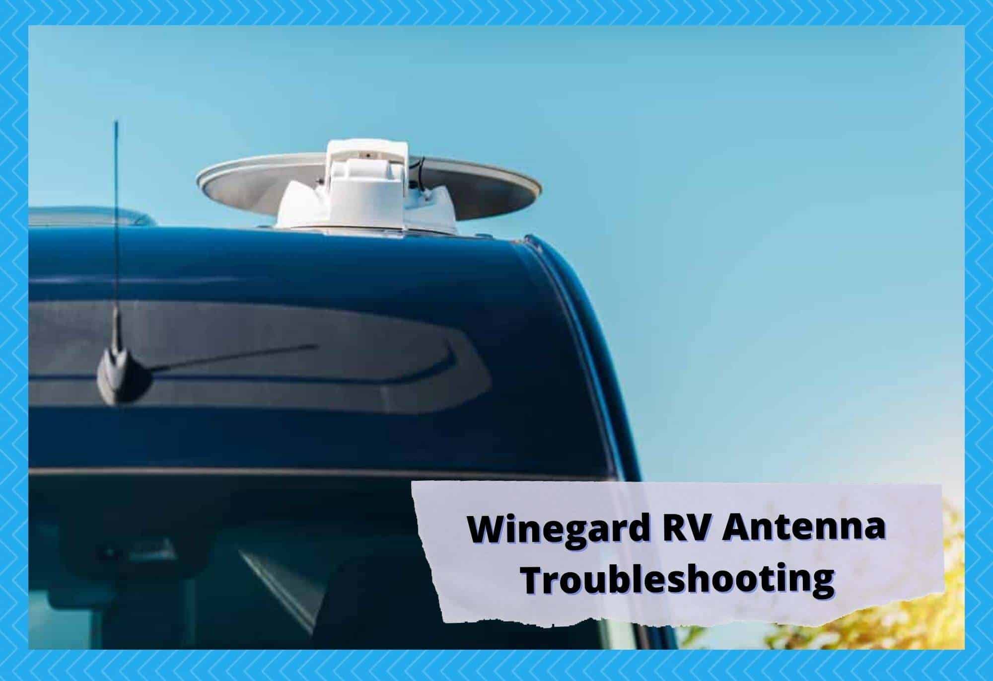 winegard rv antenna troubleshooting