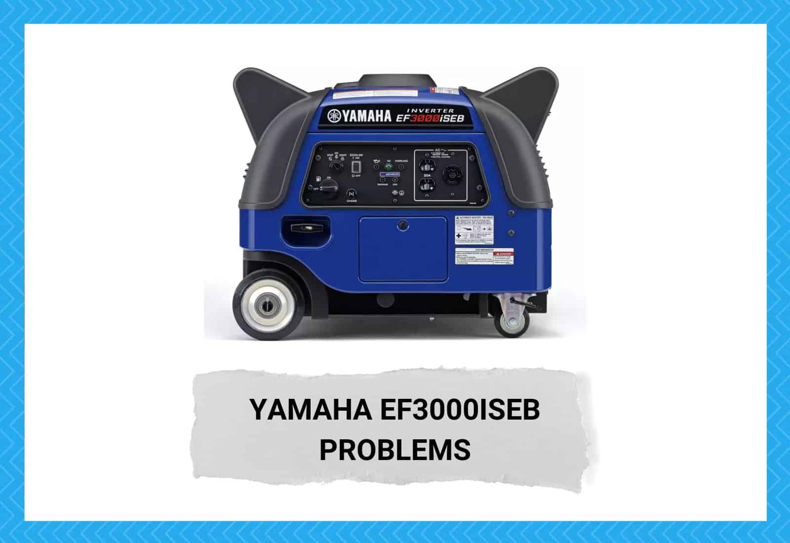 Yamaha EF3000iSEB Problems