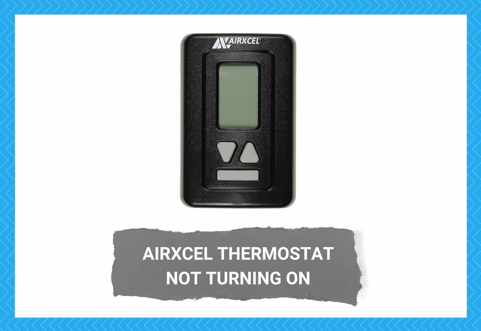 Airxcel Thermostat Not Turning On