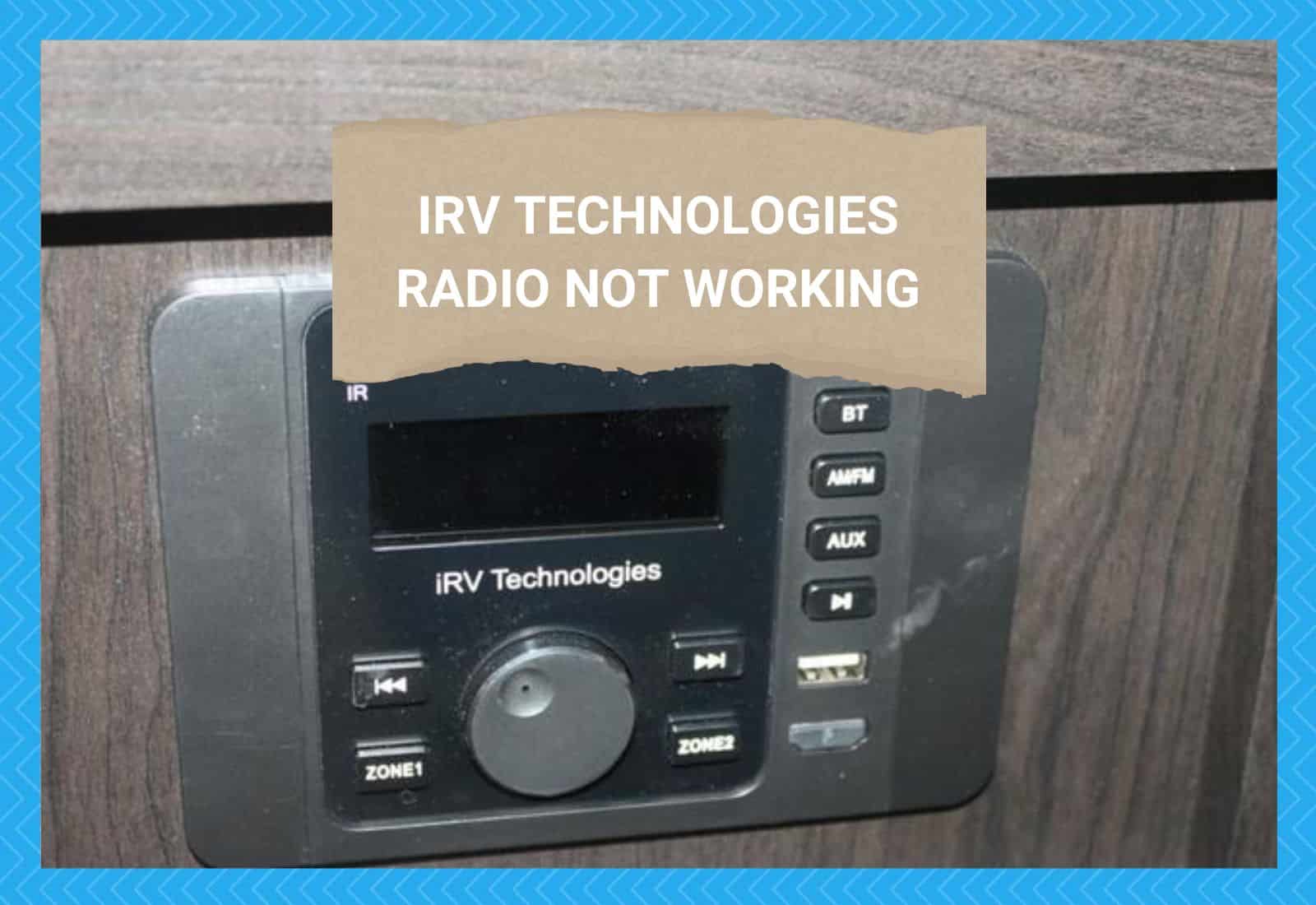 iRV Technologies Radio Not Working