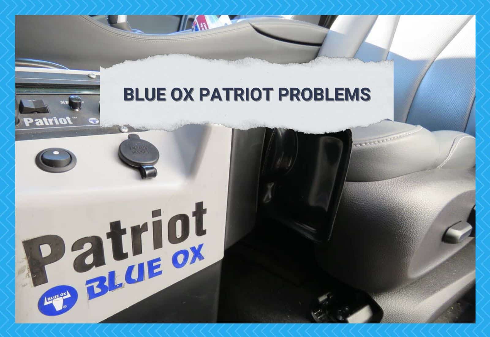 Blue Ox Patriot Problems