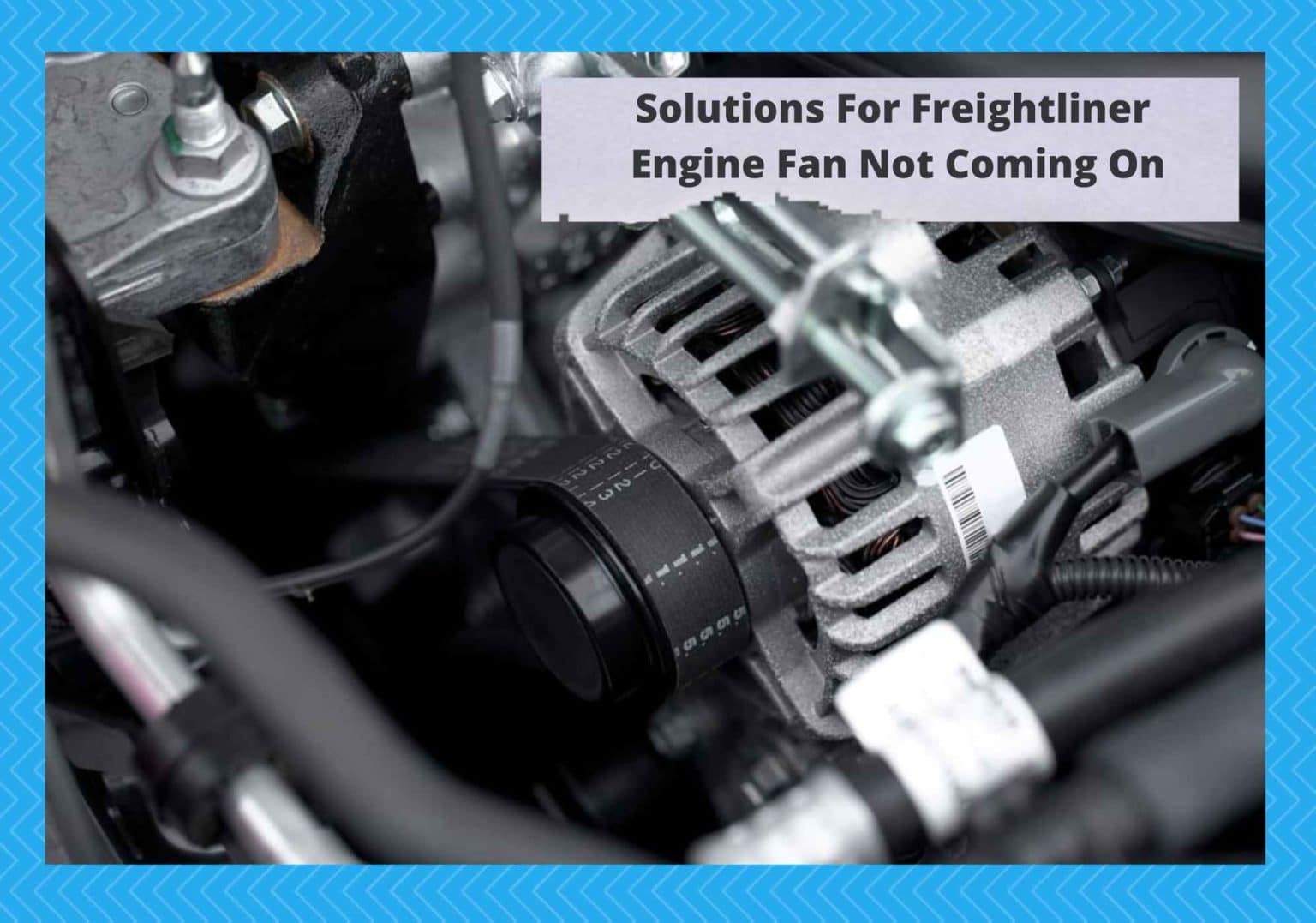 3 Solutions For Freightliner Engine Fan Not Coming On Camper Upgrade