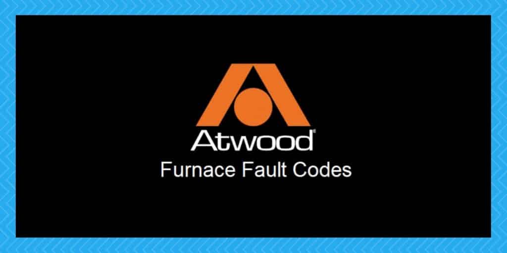 Atwood Furnace Fault Codes LED Indication Camper Upgrade