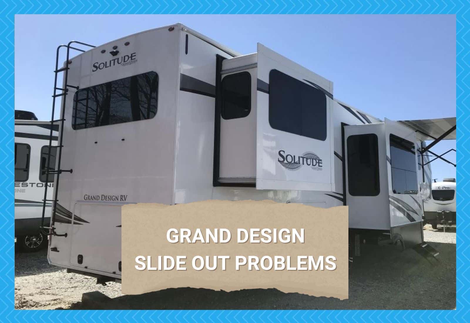 Grand Design Slide Out Problems