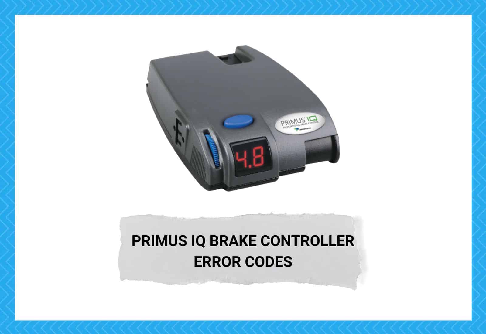 Primus iq Brake Controller Error Codes