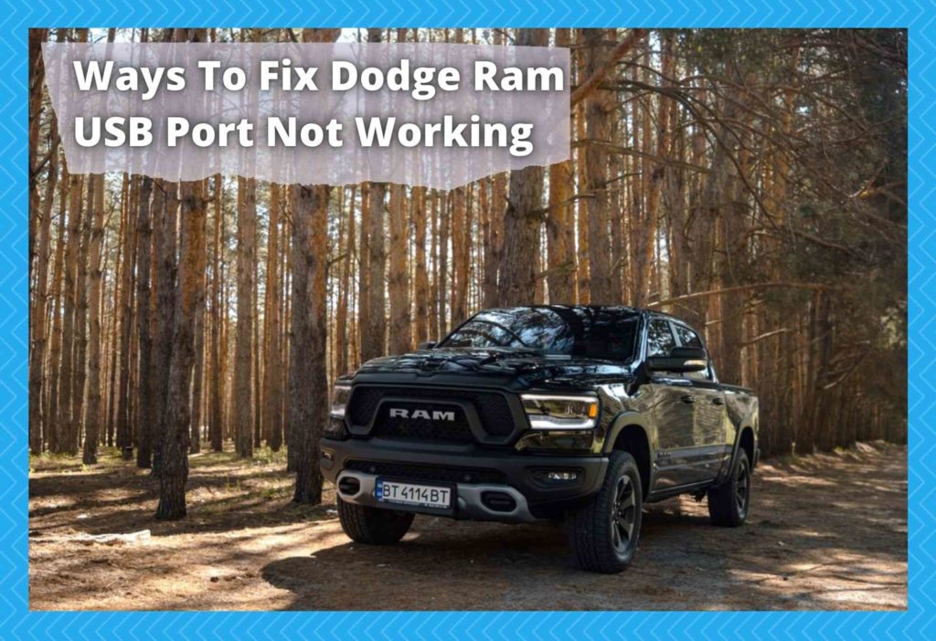 3 Ways To Fix Dodge Ram USB Port Not Working Camper Upgrade