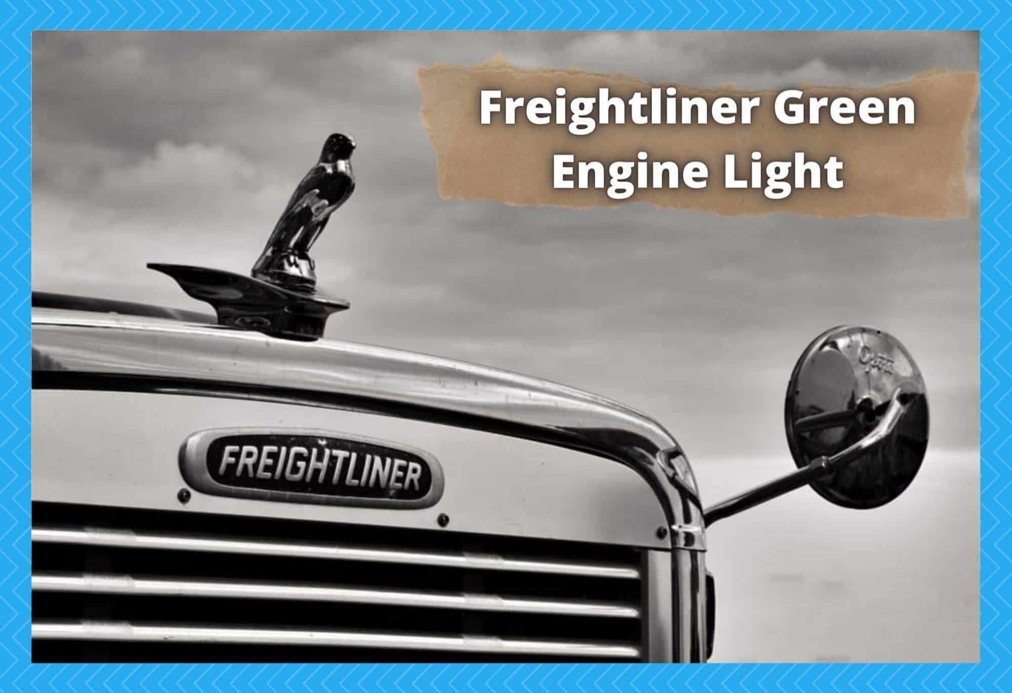 freightliner green engine light