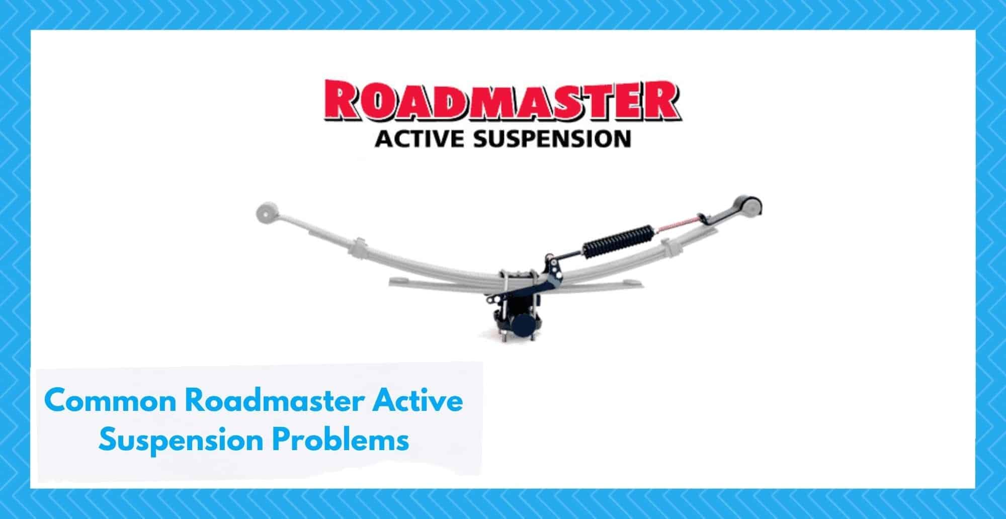 roadmaster active suspension problems