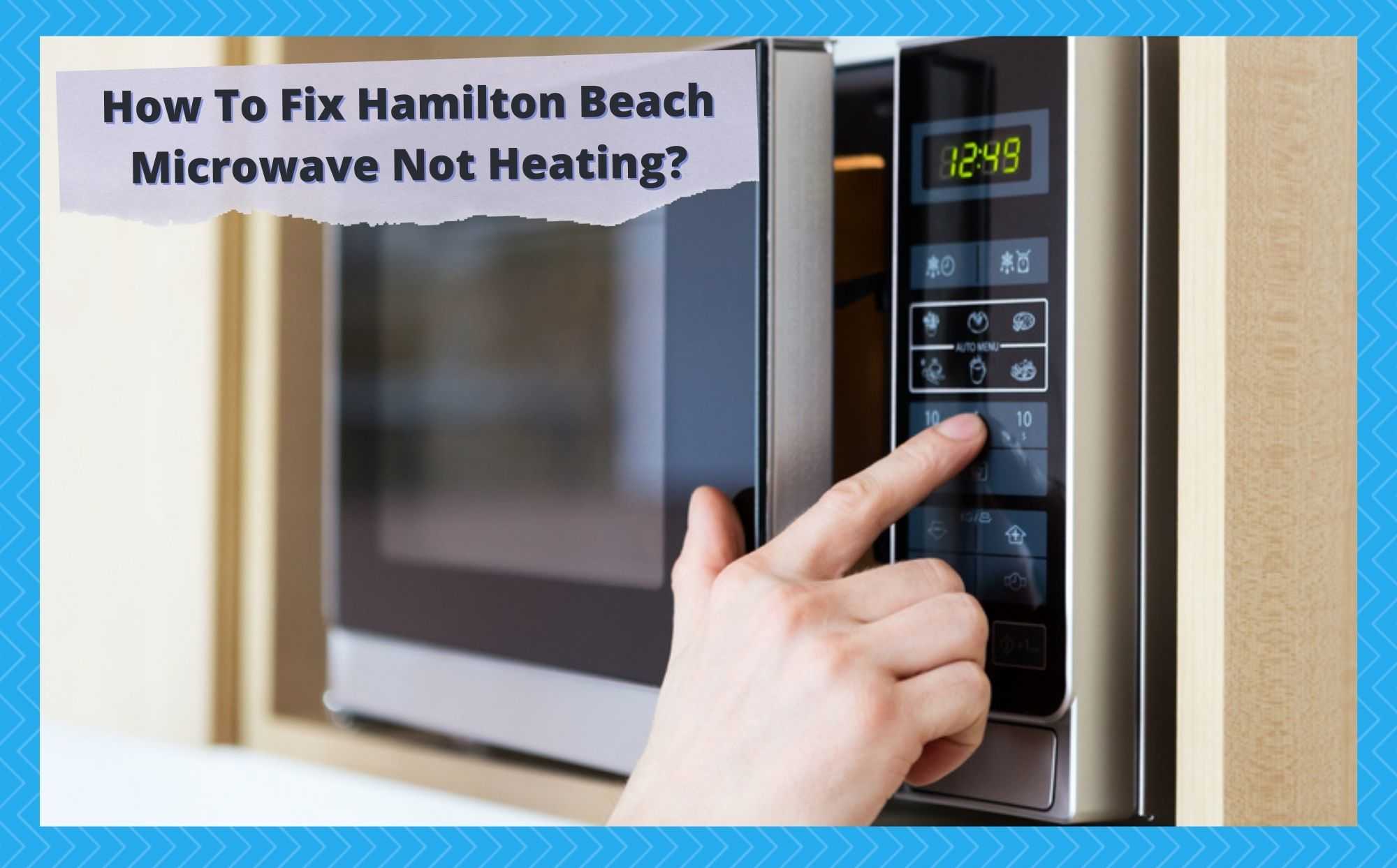 hamilton beach microwave not heating