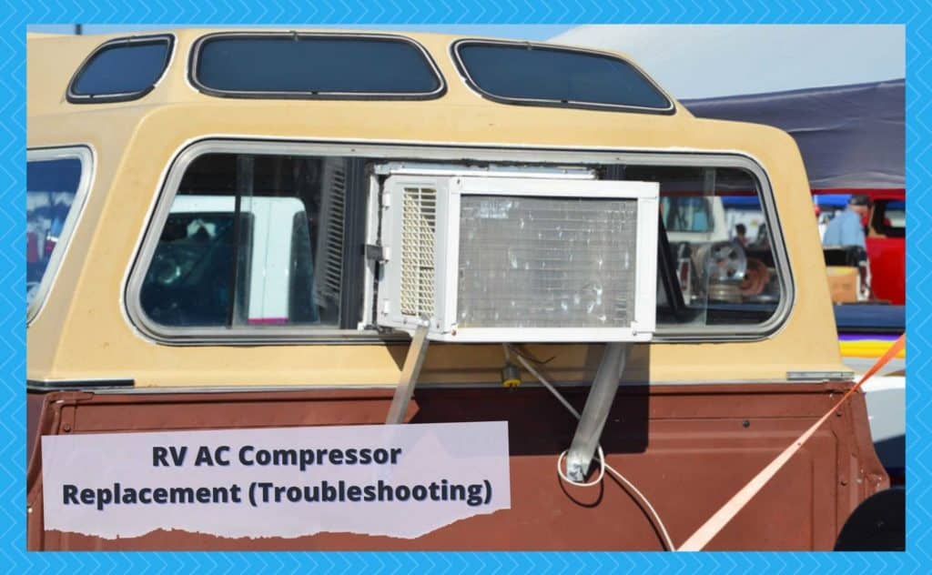 RV AC Compressor Replacement (Discussion) Camper Upgrade