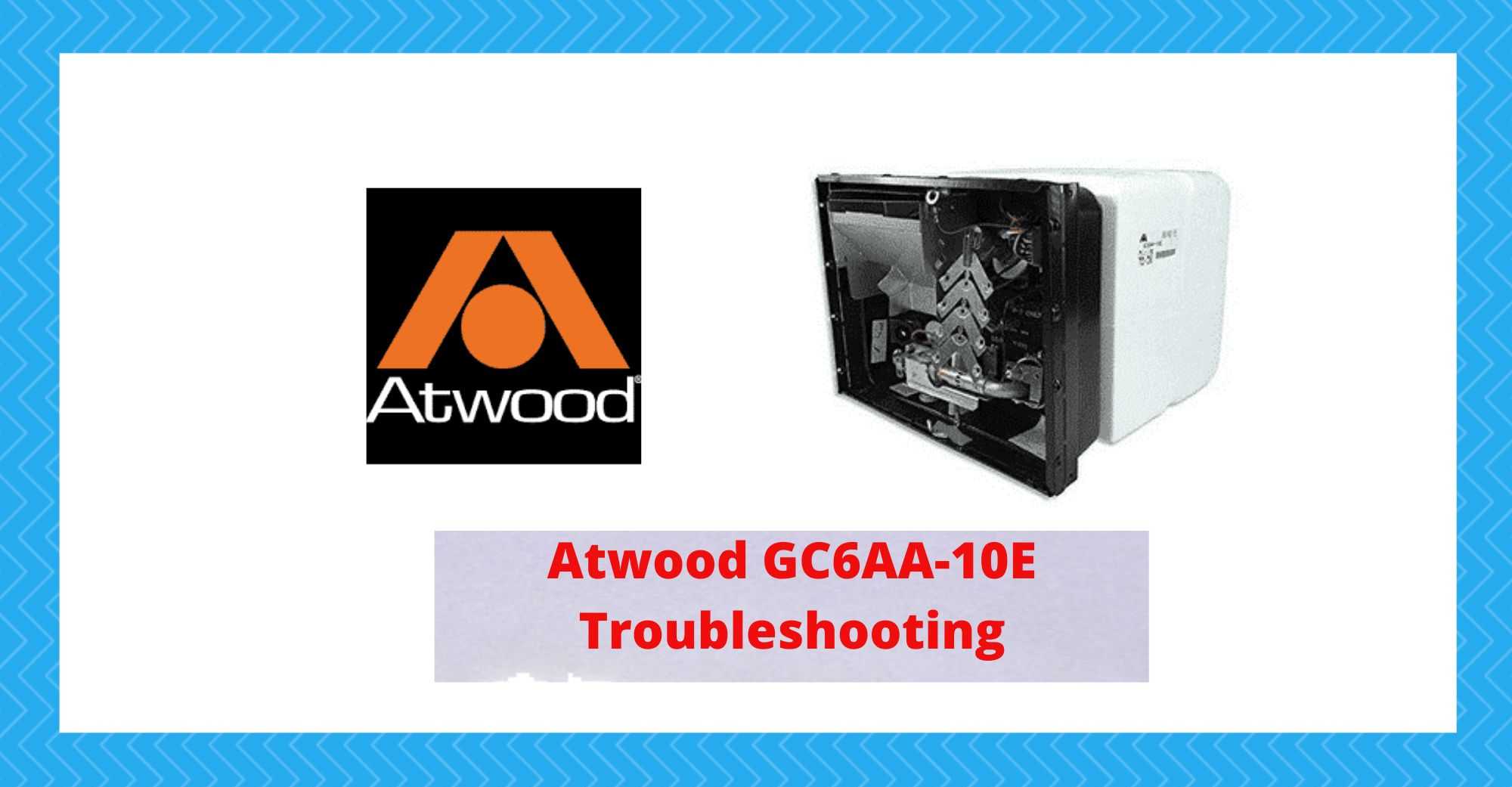 atwood gc6aa-10e troubleshooting