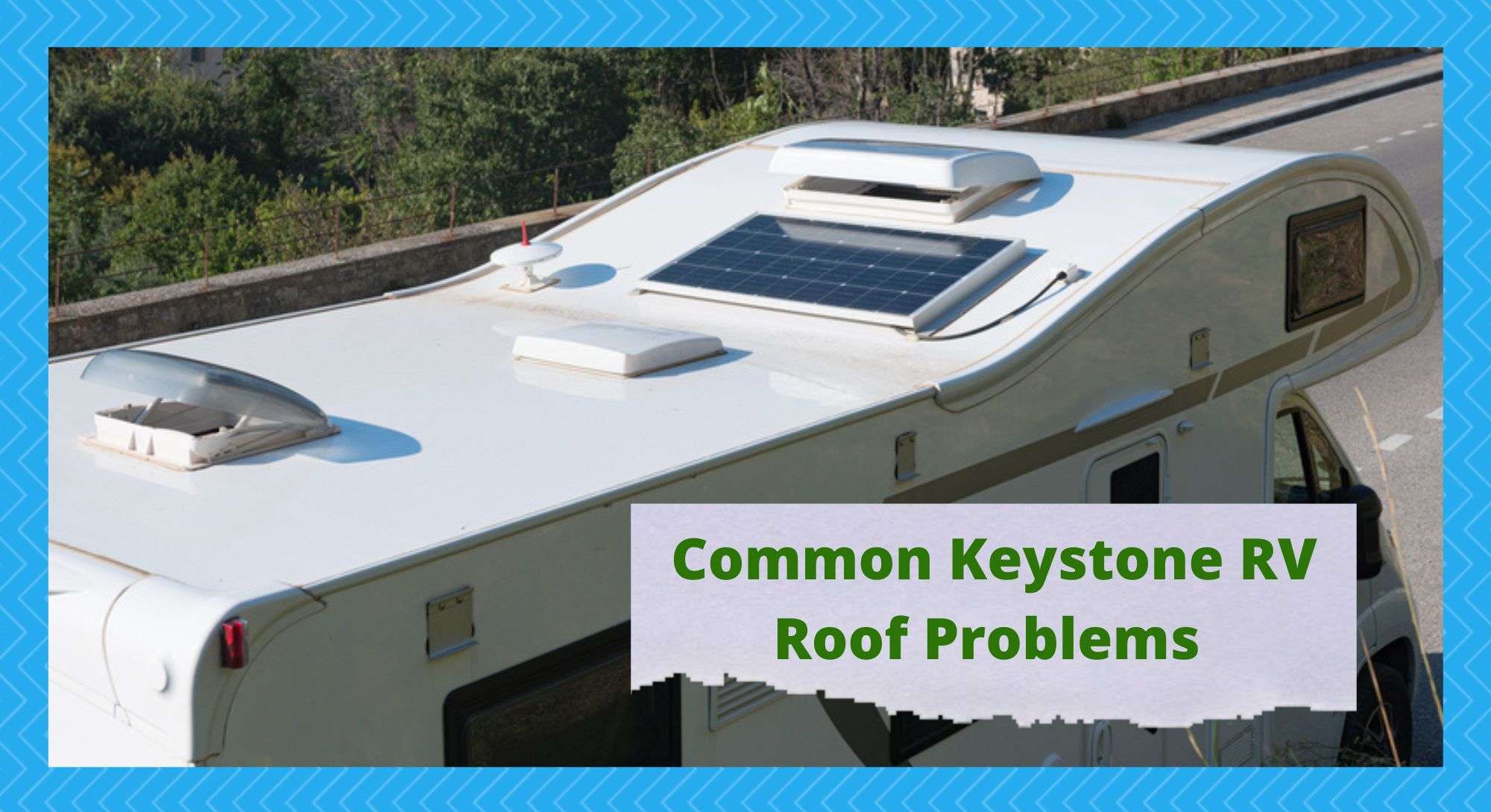 keystone rv roof problems