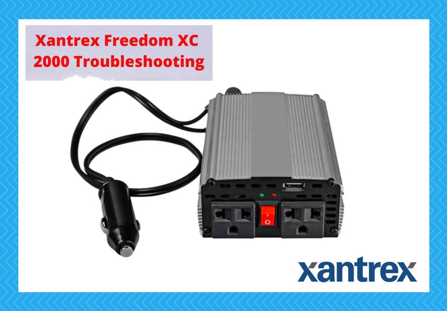 Xantrex Freedom XC 2000 Troubleshooting 3 Steps Camper Upgrade